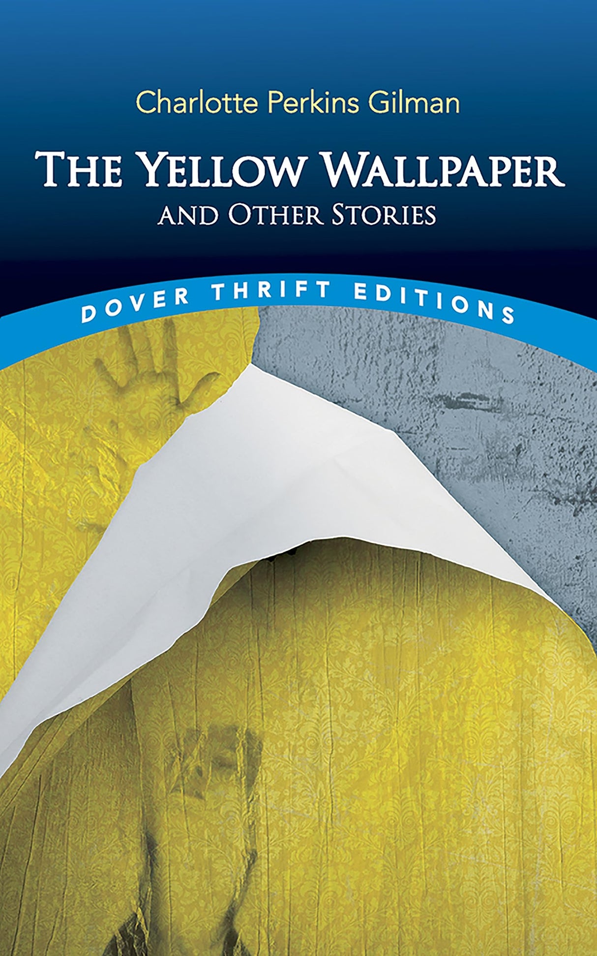 The Yellow Wallpaper (Dover Thrift Editions)
