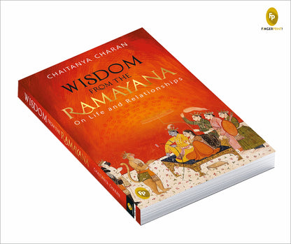 Wisdom From The Ramayana: On Life and Relationships by Chaitanya Charan - Powerful Spiritual Guidance for Personal Growth | Timeless Wisdom | Spiritual Insights | Ramayana | Philosophical Guidance | Ancient Indian Wisdom | Rich Tapestry of Indian Literatu