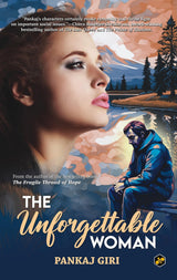 The Unforgettable Woman | Indian Writing | Contemporary Fiction | Romance Novel | Pankaj Giri - Retail Maharaj