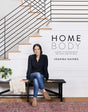 Homebody: A Guide to Creating Spaces You Never Want to Leave - Retail Maharaj