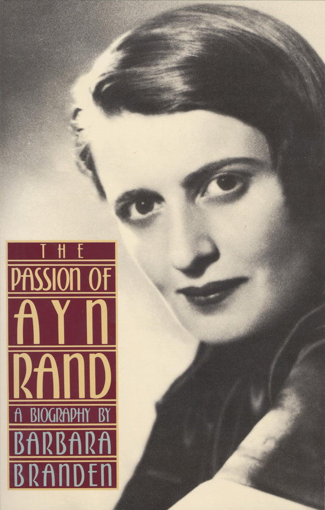 The Passion of Ayn Rand: A Biography - Retail Maharaj