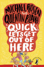 Quick, Let's Get Out of Here (Puffin Poetry) [Paperback] Rosen, Michael - Retail Maharaj