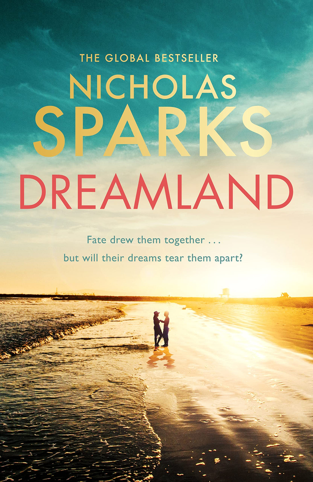 DREAMLAND: From the author of the global bestseller, The Notebook [Paperback] Sparks, Nicholas