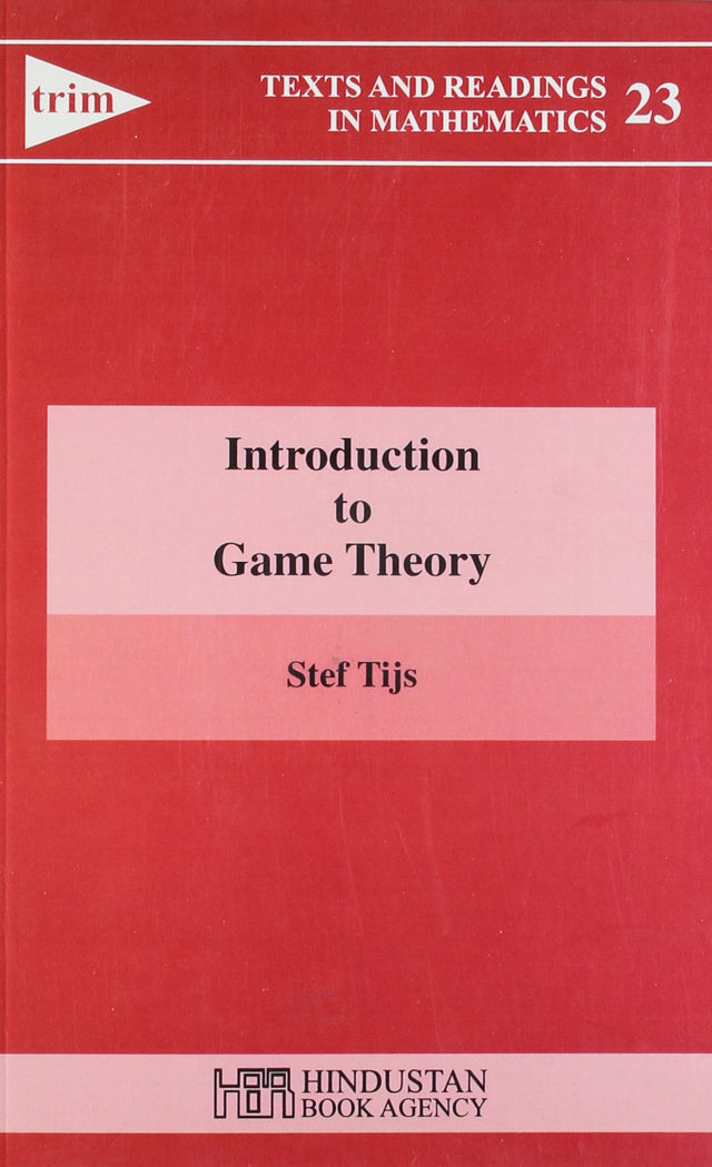 Introduction to Game Theory (Texts and Readings in Mathematics) - Retail Maharaj