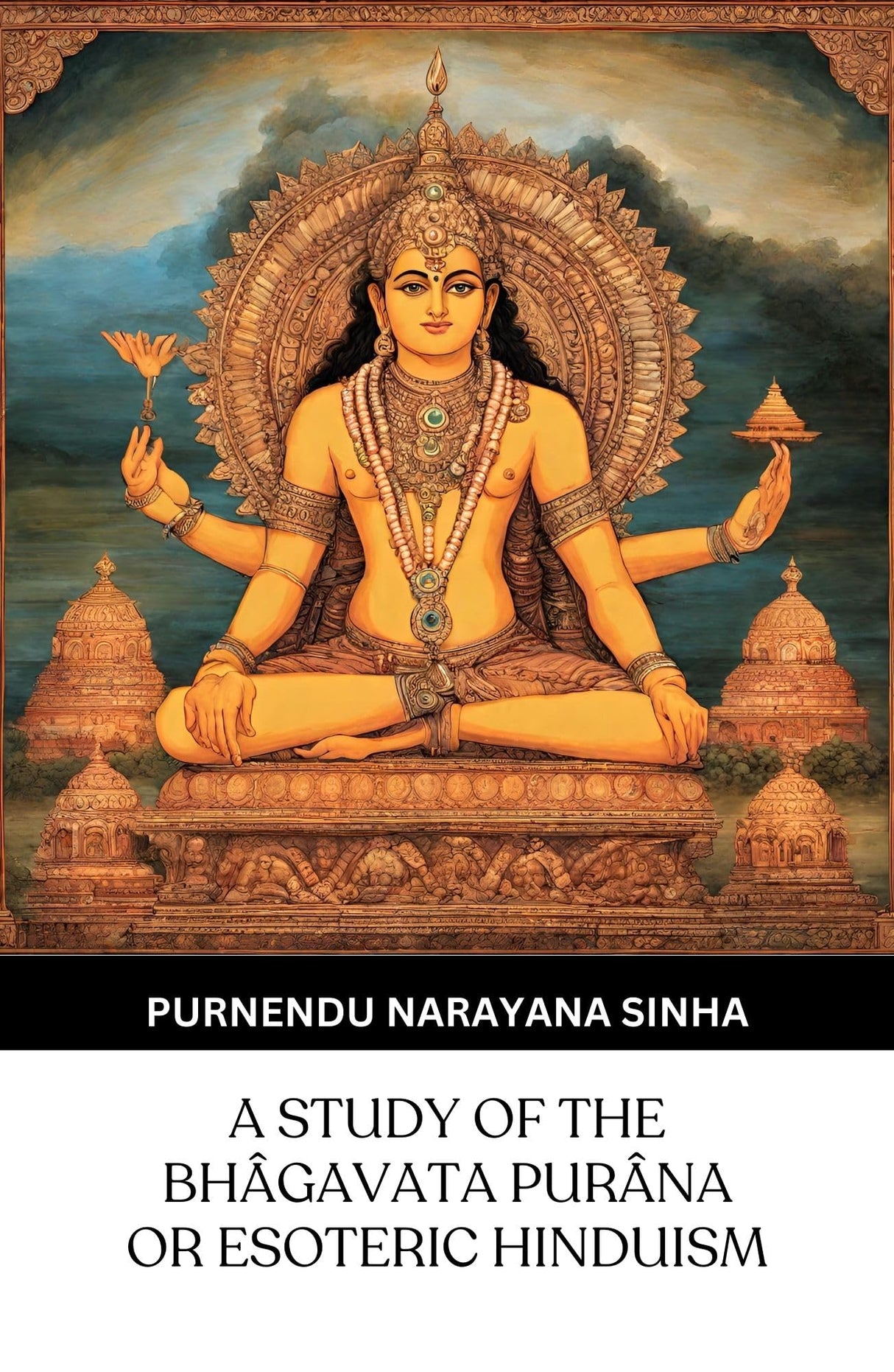 A Study Of The Bhagavata Purana Or Esoteric Hinduism - Retail Maharaj