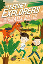 The Secret Explorers and the Jurassic Rescue (Secret Explorers 4) - Retail Maharaj