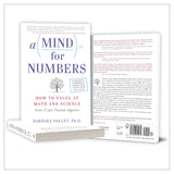A Mind for Numbers: How to Excel at Math and Science (Even If You Flunked Algebra) | The companion book to COURSERA's wildly popular massive open online course "Learning How to Learn"