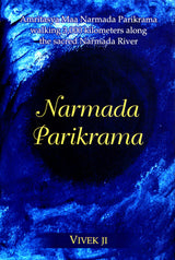 Narmada Parikrama - Amritasya Maa Narmada Parikrama walking 3,000 kilometers along the sacred Narmada River - Retail Maharaj