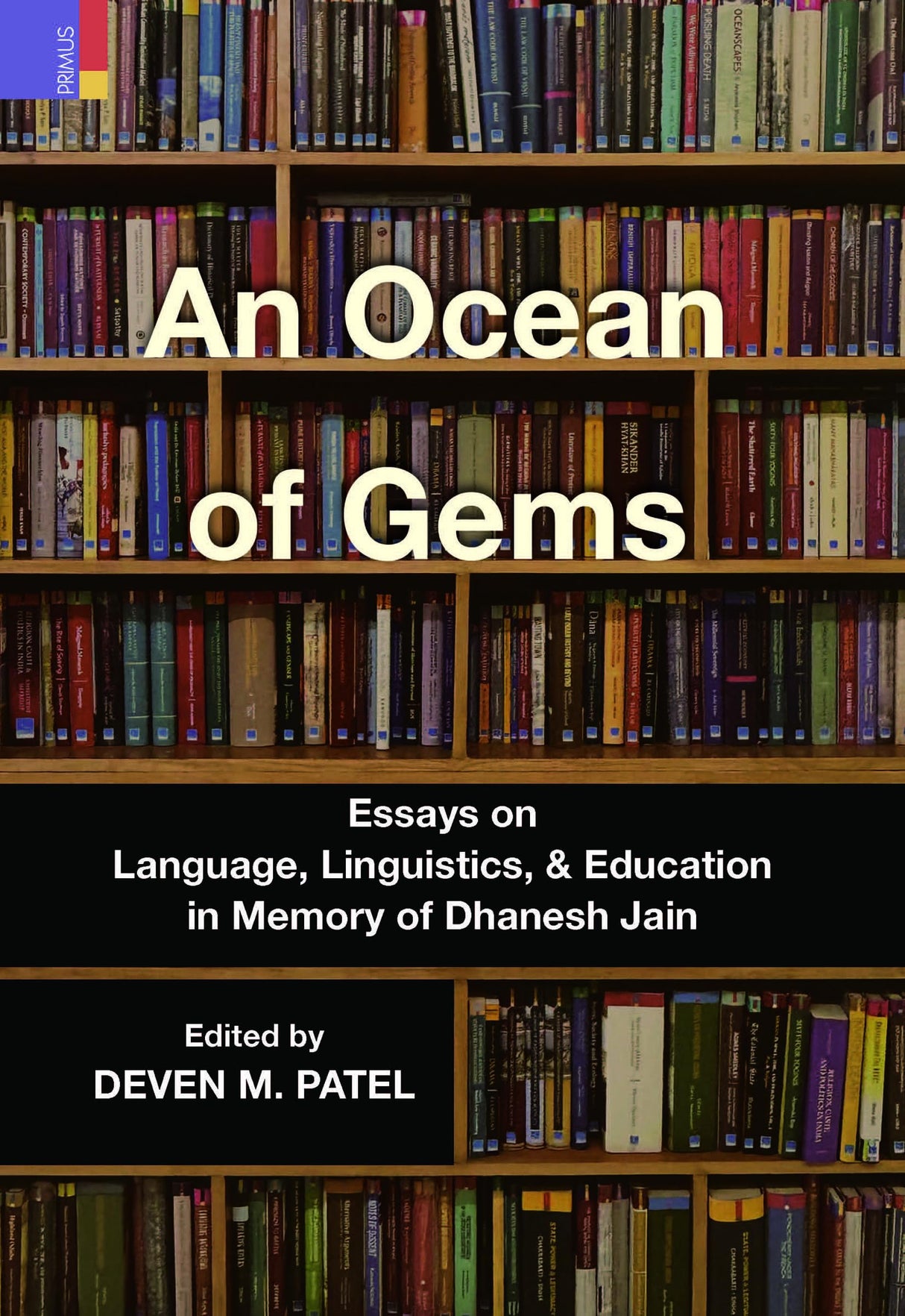An Ocean of Gems: Essays on Language, Linguistics, and Education in Memory of Dhanesh Jain - Retail Maharaj