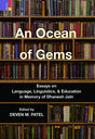 An Ocean of Gems: Essays on Language, Linguistics, and Education in Memory of Dhanesh Jain - Retail Maharaj