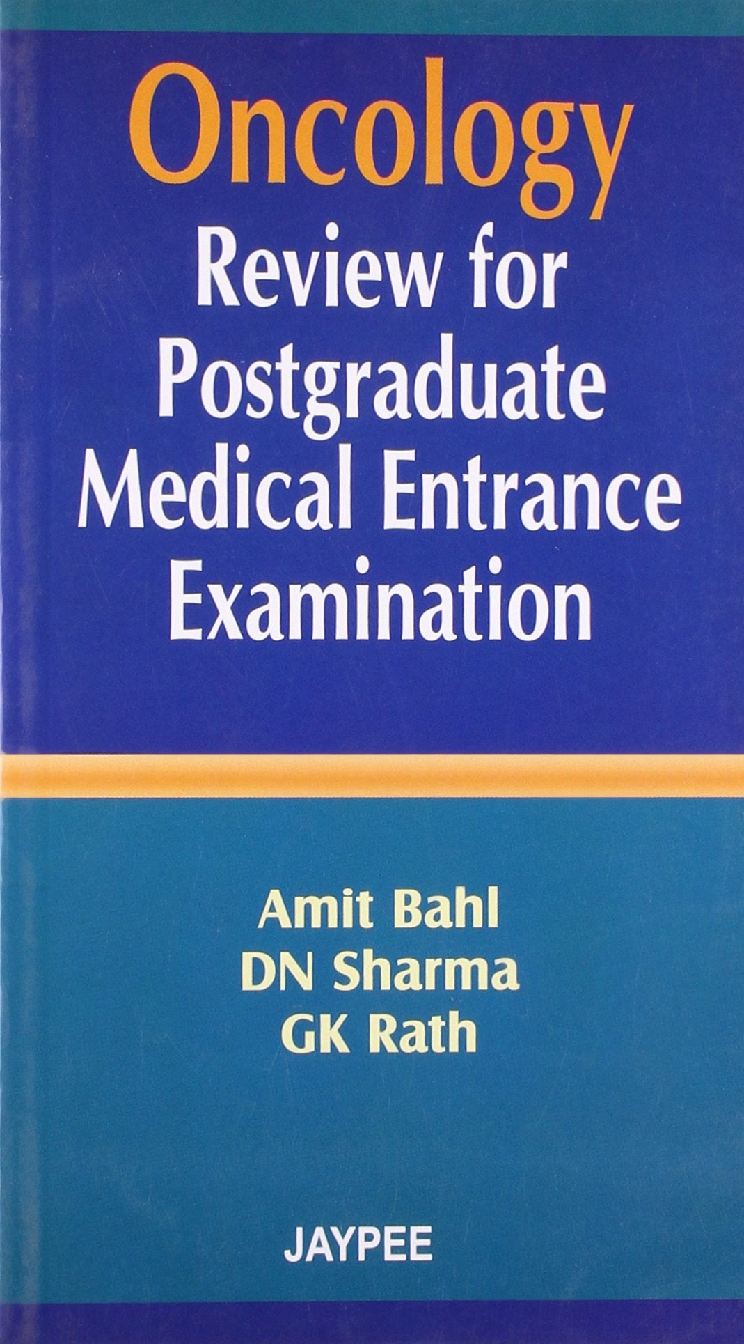 ONCOLOGY REVIEW FOR POSTGRADUATE MEDICAL ENTRANCE EXAMINATION