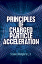 Principles of Charged Particle Acceleration - Retail Maharaj
