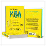 The Visual MBA: A Quick Guide to Everything You’ll Learn in Two Years of Business School