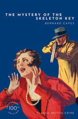 The Mystery of the Skeleton Key (Detective Club Crime Classics) - Retail Maharaj