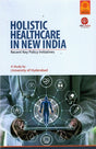 HOLISTIC HEALTHCARE IN NEW INDIA Recent Key Policy Initiatives - Retail Maharaj