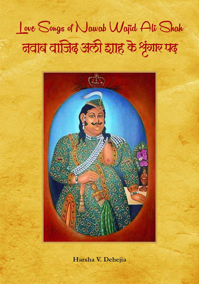 Love Songs of Nawab Wajid Ali Shah - Retail Maharaj