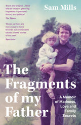 The Fragments of my Father: A Memoir of Madness, Love and Family Secrets - Retail Maharaj