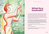 Drink What You Want: The Subjective Guide to Making Objectively Delicious Cocktails