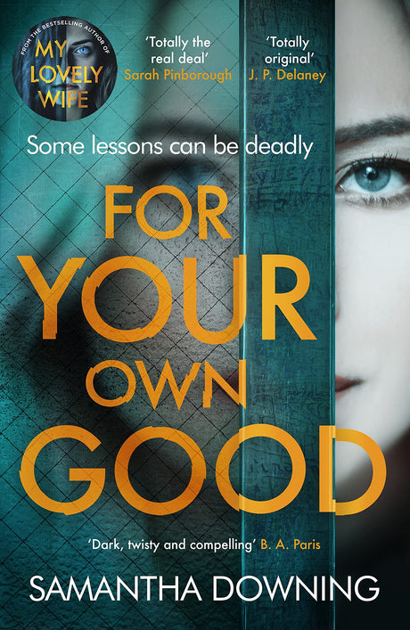For Your Own Good: The most addictive psychological thriller you’ll read this year - Retail Maharaj