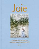 Joie: A Parisian's Guide to Celebrating the Good Life - Retail Maharaj