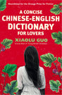 A Concise Chinese-English Dictionary for Lovers - Retail Maharaj