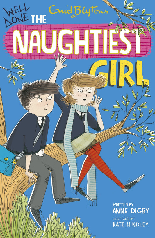 NAUGHTIEST GIRL: 08: WELL DONE, THE NAUGHTIEST GIRL