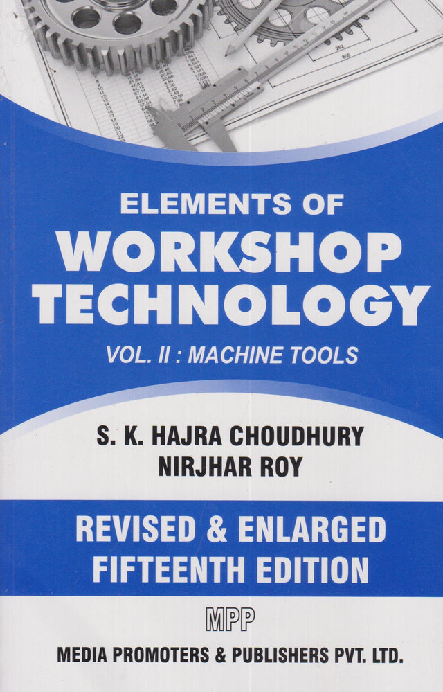 Elements Of Workshop Technology Vol 2 Machine Tools - Retail Maharaj