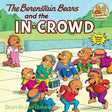 The Berenstain Bears and the In-Crowd: 0000 (First Time Books(R)) - Retail Maharaj