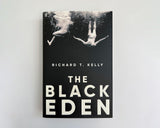 The Black Eden: 'Wonderfully evocative and atmospheric.' WILLIAM BOYD