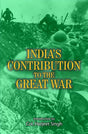 India's Contribution to the Great War - Retail Maharaj