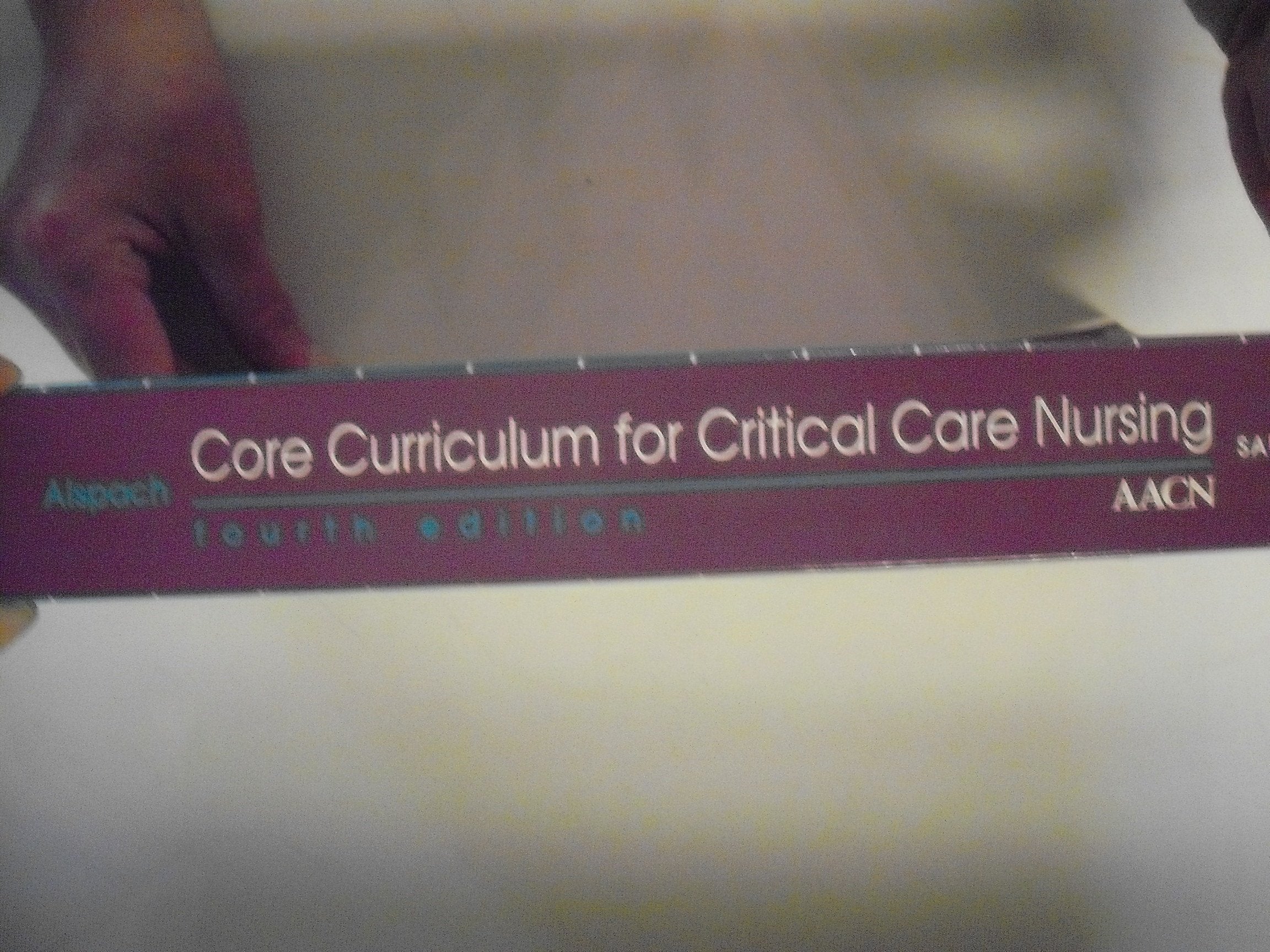 Core Curriculum for Critical Care Nursing