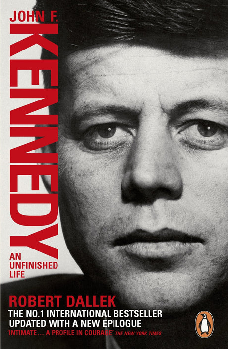 John F Kennedy: An Unfinished Life: An Unfinished Life 1917-1963 [Paperback] Dallek, Robert - Retail Maharaj