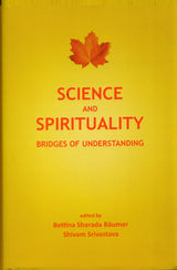 Science and Spirituality: Bridges of Understanding - Retail Maharaj