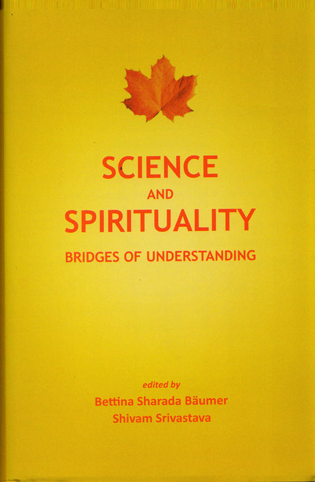 Science and Spirituality: Bridges of Understanding - Retail Maharaj