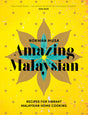 Amazing Malaysian: Recipes for Vibrant Malaysian Home-Cooking - Retail Maharaj