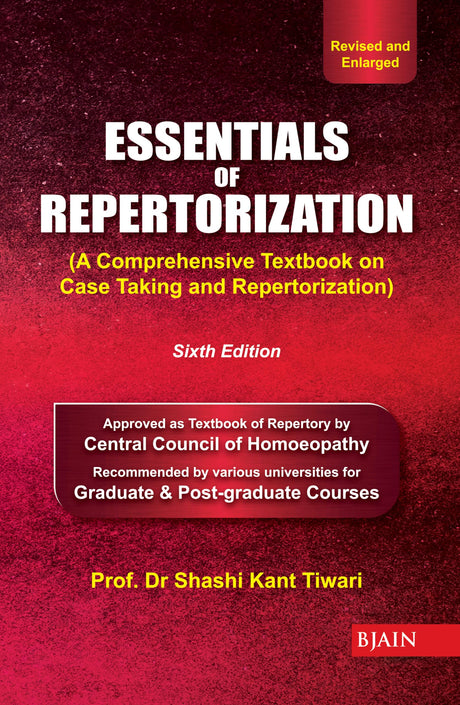 Essentials of Repertorization (Sixth Edition) - A comprehensive Textbook on case Taking and Repertorization - Retail Maharaj