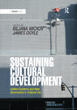 Sustaining Cultural Development: Unified Systems and New Governance in Cultural Life - Retail Maharaj