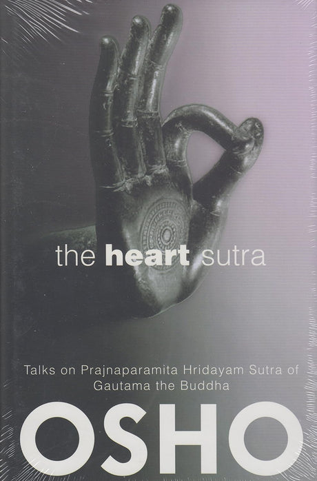 The Heart Sutra: Talks on Sutras of Gautama the Buddha - Retail Maharaj