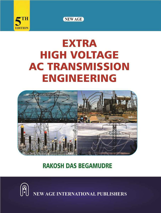 Extra High Voltage AC Transmission Engineering - Retail Maharaj