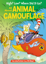 High? Low? Where Did It Go? : All About Animal Camouflage