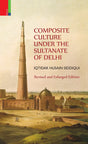 Composite Culture Under The Sultanate Of Delhi - Retail Maharaj