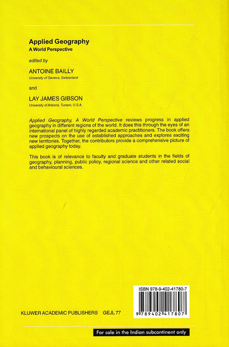 Applied Geography: A World Perspective (The GeoJournal Library)(Special Indian Edition/ Reprint Year- 2020) [Paperback] Antoine Bailly Et.al and Lay James - Retail Maharaj