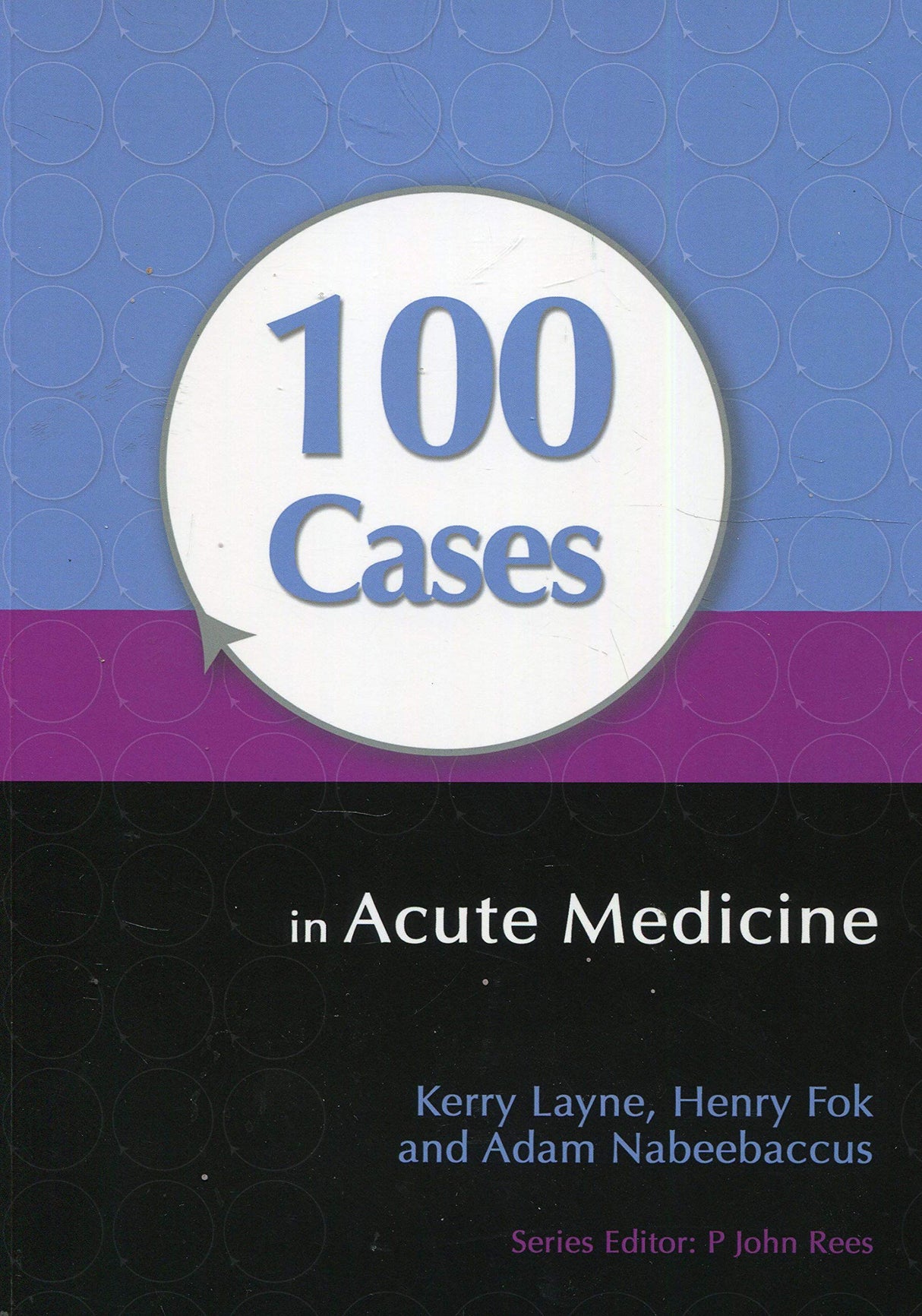 100 Cases in Acute Medicine