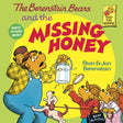 The Berenstain Bears and the Missing Honey (First Time Books(R)) - Retail Maharaj