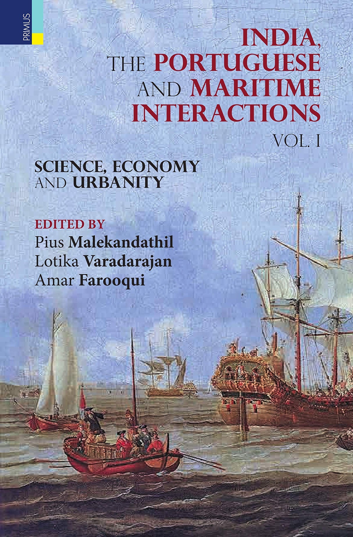 India, The Portuguese and Maritime Interactions: Vol I - Retail Maharaj