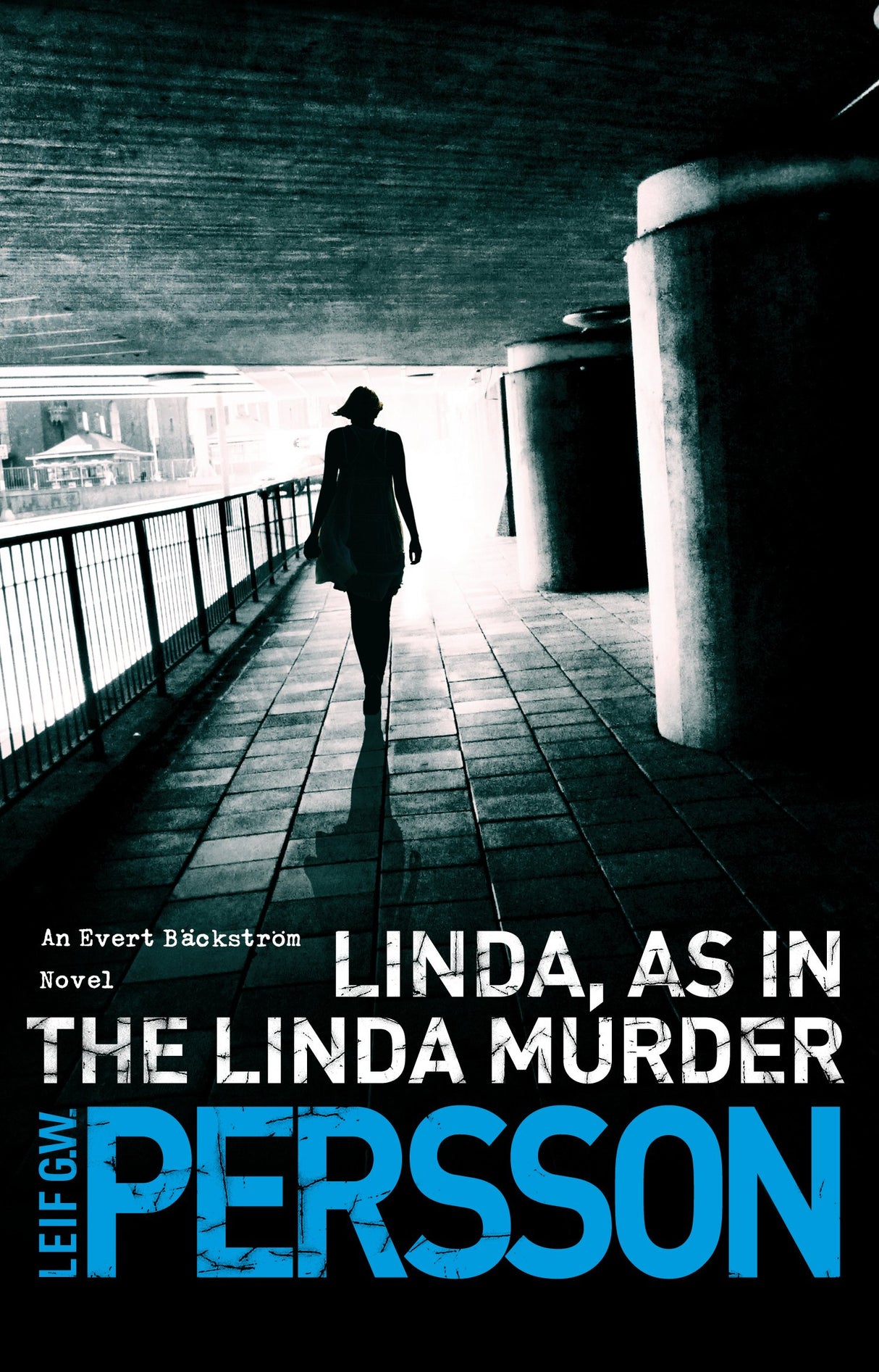 Linda, As in the Linda Murder: Bäckström 1