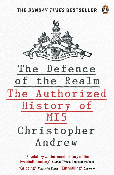 The Defence of the Realm: The Authorized History of MI5 - Retail Maharaj