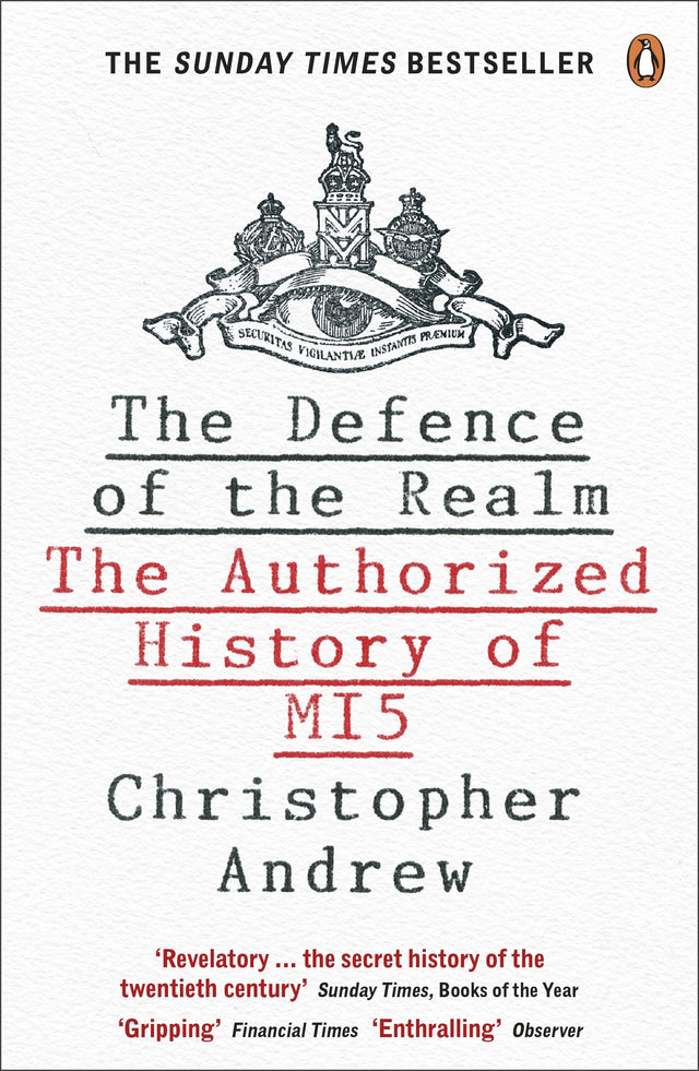 The Defence of the Realm: The Authorized History of MI5 - Retail Maharaj