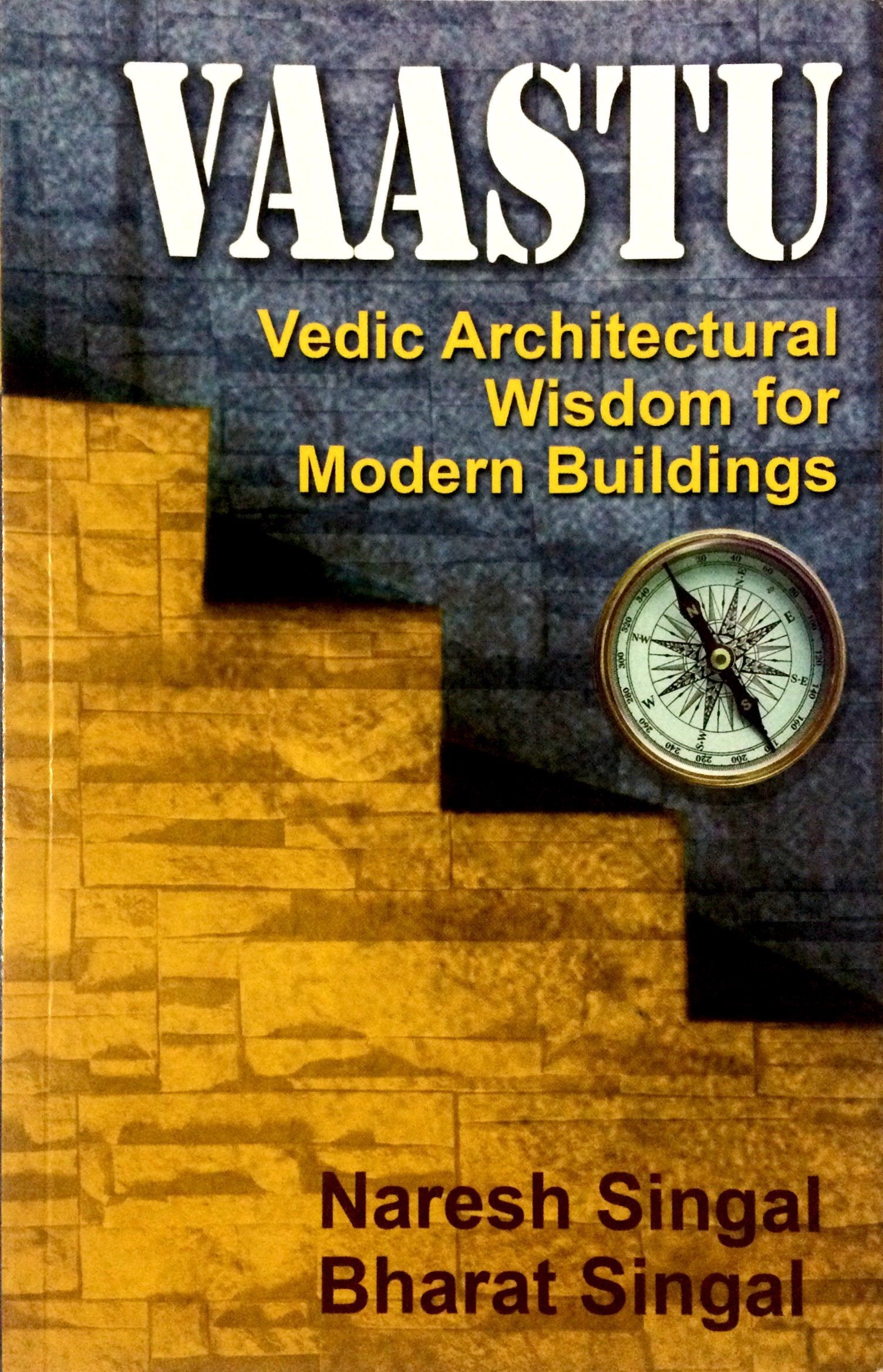 Vaastu Vedic Architectural Wisdom for Modern Buildings