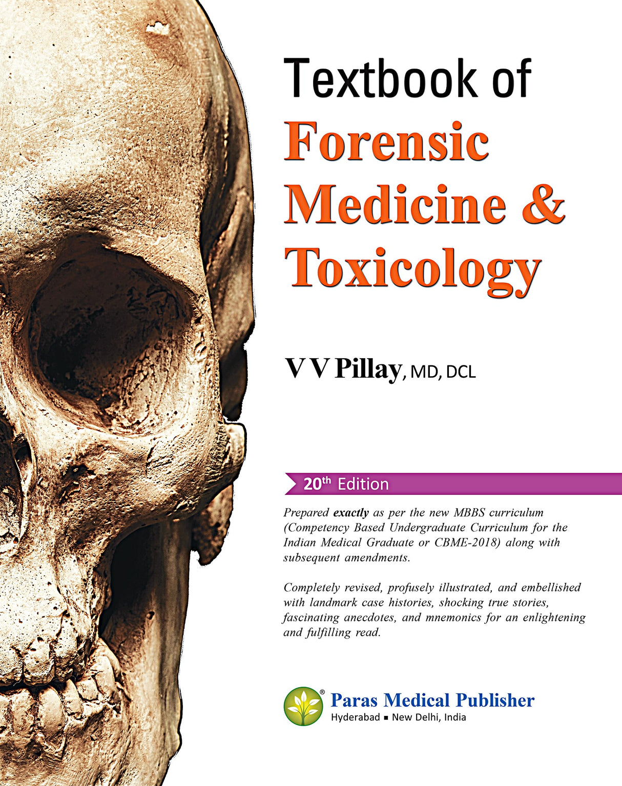 Textbook of Forensic Medicine & Toxicology (20th Edition 2023) (Softcover) [paperback] V V Pillay [Jul 28, 2023]…